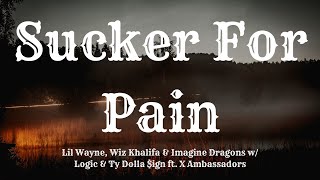 Sucker For Pain - Lil Wayne Wiz Khalifa & Imagine Dragons w/ Logic Ty Dolla $ign Ft. X Ambassadors