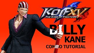 KOF XV【BILLY KANE】COMBO TUTORIAL