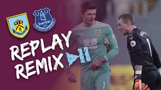 POPE & PICKFORD GREAT SAVES | REPLAY REMIX | Burnley v Everton