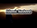 Beautiful Islamic Nasheed Collection 🎶✨ | Peaceful Arabic Nasheeds from sadvorex