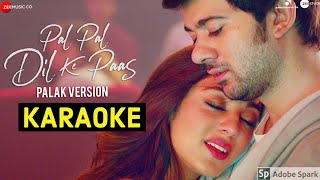 Pal Pal Dil Ke Paas (Palak Muchhal Version) Karaoke With Lyrics || Female Version Karaoke