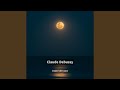 Debussy: Suite bergamasque: 3. Clair de lune