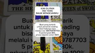 Kini giliran dia yang balik mengejarmu #tarot