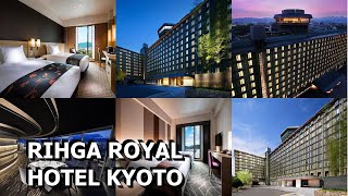 RIHGA Royal Hotel Kyoto