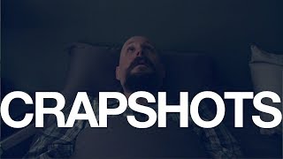 Crapshots Ep673 - The Dream