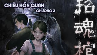 Chiêu Hồn Quan (招魂棺) | Chương 3 : Nhà từ đường làng Hà Gia