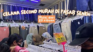 CELANA SECOND MURAH DI PASAR SENEN | PASAR SENEN BLOK 3