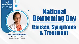 National Deworming Day | Deworming: Causes, Symptoms & Treatment | Medicover Hospitals