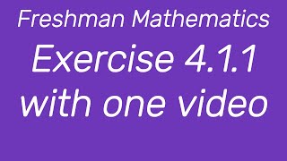Freshman Math |Chapter 4 Exercise 4.1.1 | Conic Sections