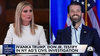 Ivanka and Don Jr. testify in New York AG's civil probe