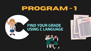 student grade calculation | c program to find student grade | program to print grade