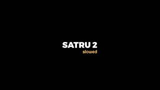 LAGU SATRU 2 SLOWED,DENY CAKNAN.