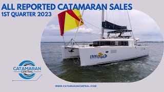 All Reported Catamaran Sales - 1st Quarter of 2023