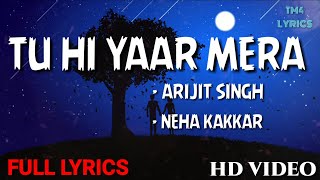 Tu Hi Yaar Mera ( LYRICS ) - Pati Patni Aur Woh | Arijit Singh | Kartik A , Bhumi P , Ananya P