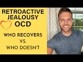 Who Recovers from Retroactive Jealousy OCD and Who Doesn’t?