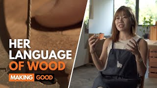 Her Language of Wood | Making Good #04