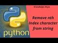 Remove nth index character from string using Python