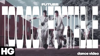 HG Dance + Gang | Future - Too Comfortable (Dance Video)