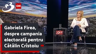 Gabriela Firea, despre campania electorală pentru Cătălin Crîstoiu