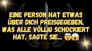 Eine Person hat etwas über dich preisgegeben, was alle völlig schockiert hat, sagte sie...🤯😱