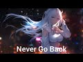 Nightcore - Never Go Back (Dennis Lloyd)