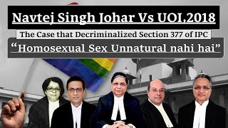 Navtej singh Johar Vs UOI,2018 | Section 377 ,IPC | Decriminalize Homosexual Sex #upsc