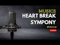 Heartbreak Symphony I (Lyrics and Songs)