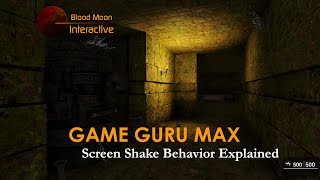 GameGuru Max Tutorial - Screen Shake Behavior Explained
