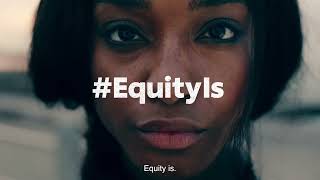 #EquityIs...Working to create a more equitable and inclusive world | Unilever