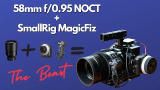 Nikon Z 58mm f/0.95 NOCT lens with SmallRig Magic Fiz??? This happened!