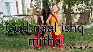 Gud Naal Ishq Mitha | wedding dance | choreography by Dancing fitoor