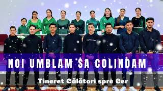 Tineret Barbulesti -NOI UMBLAM SA COLINDAM