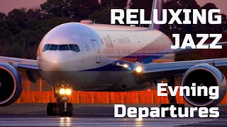 [40min]Reluxing Jazz Music with Aviation BGV evning depatures.