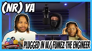 (NR) YA - Plugged In W/ Fumez The Engineer | Pressplay