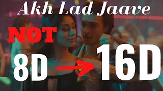 Akh Lad Jaave (16D Audio) | Loveyatri | Bass Boosted | Virtual 8D Audio | 3D Audio 3D Song| 8D Music