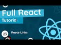 Full React Tutorial #23 - Router Links