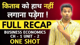 ONE SHOT | Business Economics CH 1 Unit 2 Full Recap | CA Foundation Jan 2025 | CA Parag Gupta