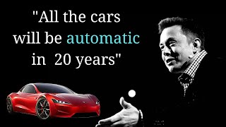 Elon Musk talks about future, technology, automatic cars and Tesla - Elon Musk on next technology