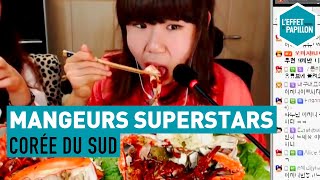 Corée du Sud : Les Mangeurs Superstars - L'Effet Papillon