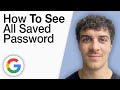 How To See All Saved Password in Google Account [2025 Full Guide]