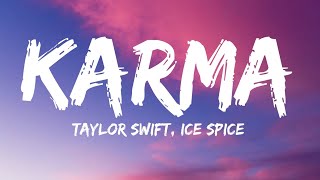 Taylor Swift - Karma (Lyrics) ft. Ice Spice