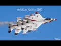 Aviation Nation 2022, Nellis AFB - Las Vegas