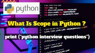 What Is Scope in Python | Python Interview Preparation
