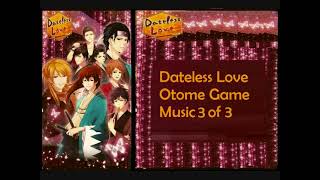 Dateless Love Music 3 of 3 - Prologue Music Loop (Otome Game)