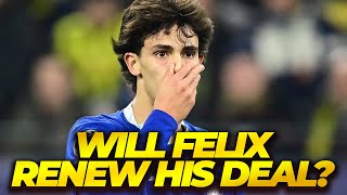 WILL JOAO FELIX RENEW HIS LOAN DEAL WITH CHELSEA?