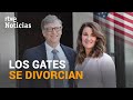 Tras su DIVORCIO, ¿cómo repartirán BILL y Melinda GATES su MULTIMILLONARIA FORTUNA? | RTVE