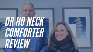 Dr Ho's Neck Comforter Review by Houston's Better Posture Chiropractors