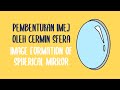 Cermin cembung dan cekung - 6.6 | Cermin sfera (Fizik KSSM Tingkatan 4)