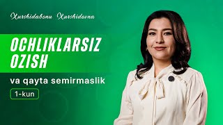 Ochliklarsiz ozish va qayta semirmaslik master class 1-kun