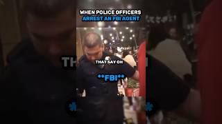 When Police Officers Arrest An FBI Agent 😱